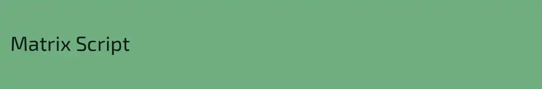 Matrix Script